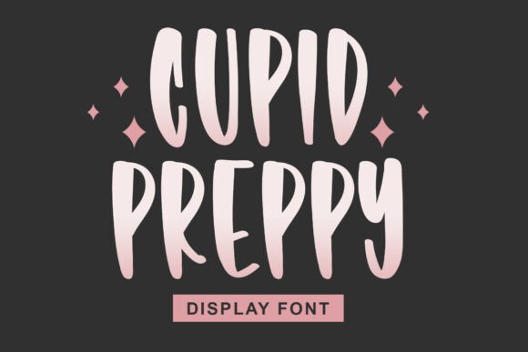 Cupid Preppy: A Display Font That Commands Attention