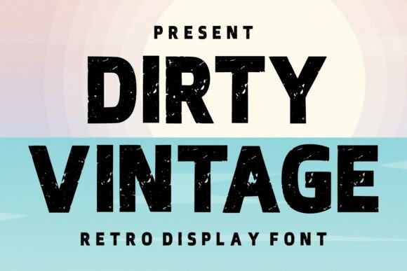 Dirty Vintage Font: Bold Retro Style for Real Business Branding