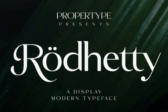 Rodhetty: A Display Font That Commands Attention