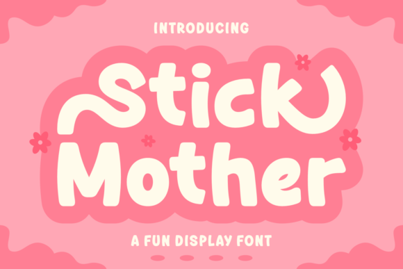 Stick Mother: A Bold Display Font for Editorial Warmth