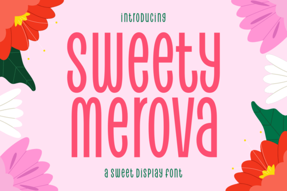 Sweet Merova: A Cheerful Display Font for Handmade Brands
