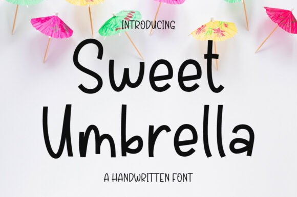 Sweet Umbrella: A Handwritten Display Font That Makes Your Message Instantly Feel Human
